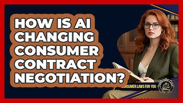 How Is AI Changing Consumer Contract Negotiation? - Consumer Laws For You