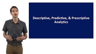 Descriptive, Predictive, & Prescriptive Analytics