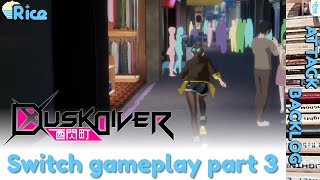 DUSK DIVER (Switch) #3 no commentary gameplay | Attack the Backlog