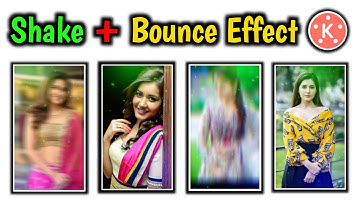 Perfect Shake + Bounce Effect tutorial in kinemaster || Shake effect for status