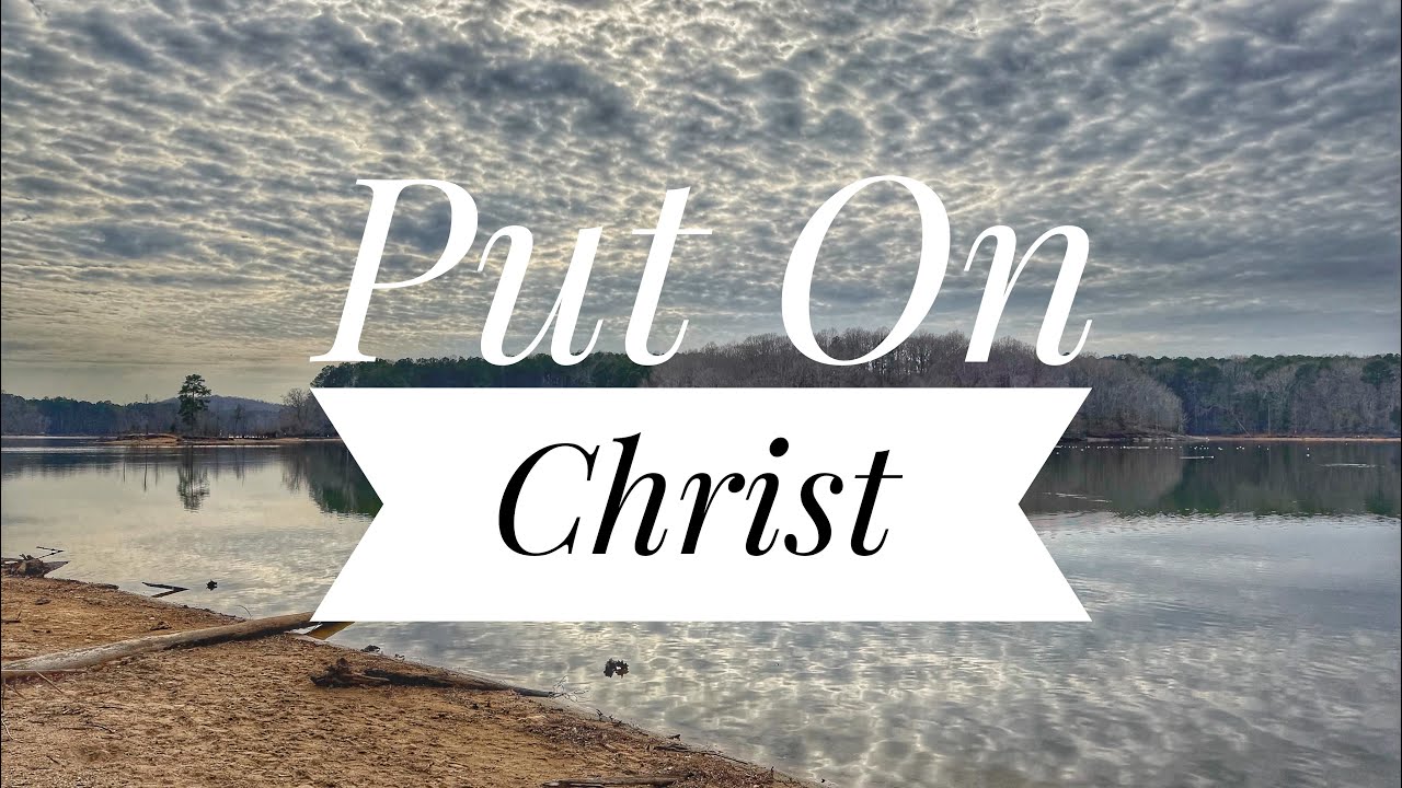 Put On Christ: How to Feel God’s Presence in Your Life ✝️