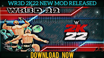 WR3D NEW MOD | WR3D 2K22 NEW MOD DOWNLOAD LINK | WR3D 2K22 NEW MOD RELEASED | WR3D 2K22 MOD DOWNLOAD