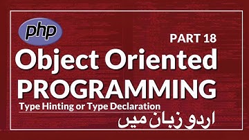 [Part 18] PHP OOP Tutorial Series in Urdu |  Type Hinting in PHP OOP | Type Declaration in PHP OOP