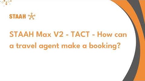 STAAH Max V2 - TACT - How can a travel agent make a booking