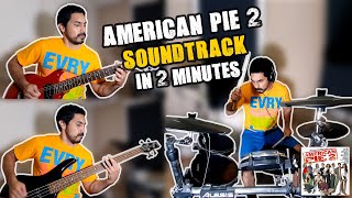 American Pie 2 Soundtrack en 2 minutos