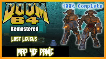 Doom 64 (PC) [4K] The Lost Levels | 100% Complete | Map 40 Panic