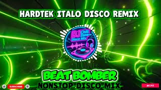 NEW HARDTEK ITALO DISCO REMIX | BEAT BOMBER 💣🔊 NONSTOP DISCO MIX | DJ CHILL ZONE PH DISCO MIX 