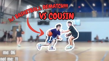 1v1 REMATCH VS MY COUSIN! - Basketball 1v1 