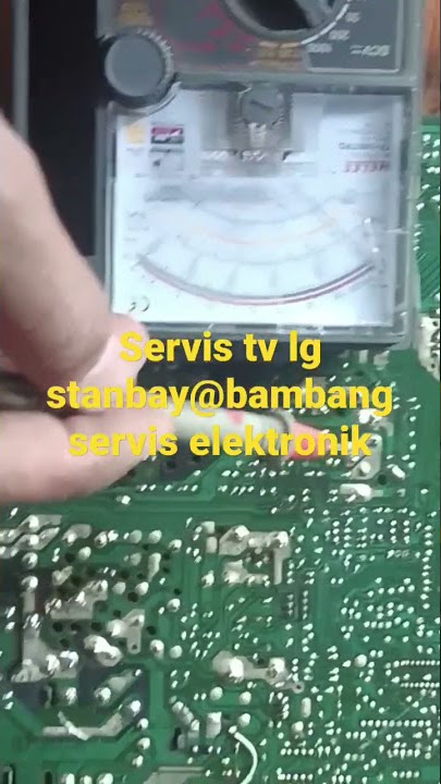 servis tv lg mati stanby@bambang servis elektronik