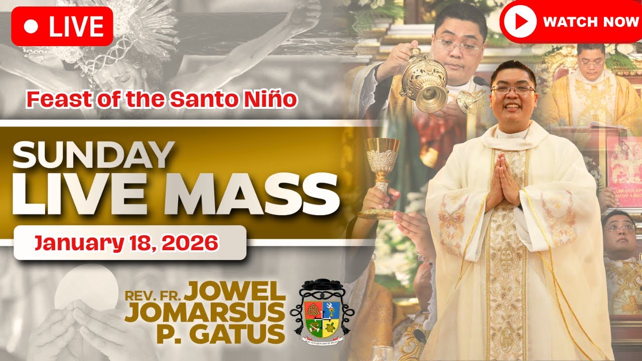 SUNDAY FILIPINO LIVE MASS TODAY *JANUARY 18, 2026* FEAST STO NINO II FR. JOWEL JOMARSUS GATUS