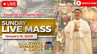 Sunday Filipino  Mass Today january 18 2026 Feast Sto Nino Ii Fr Jowel Jomarsus Gatus