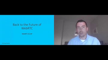 Georgi Doychev - Back to the Future of WebRTC WebRTC and SIP