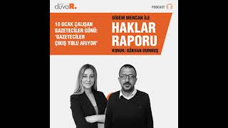 10 Ocak Çalışan Gazeteciler Günü Gazeteciler Çıkış Yolu Arıyor
