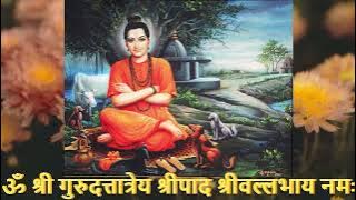 ॐश्री गुरुदत्तात्रेय श्रीपाद श्रीवल्लभाय नमः||  Om Shri GuruDattatreya Shripad Shri Vallabhaya Namah