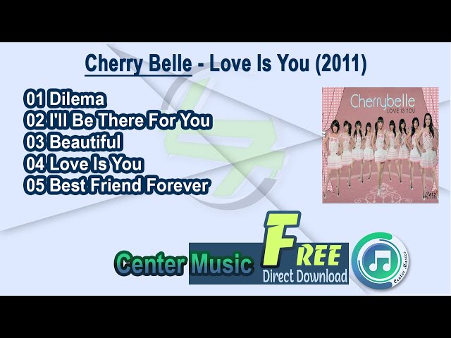 Cherry Belle Full Album - Love Is You 2011 class=