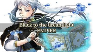EMPiRE – Black to the dreamlight (Black Clover Ending 3) (Sub Español + Romaji + Kanji)