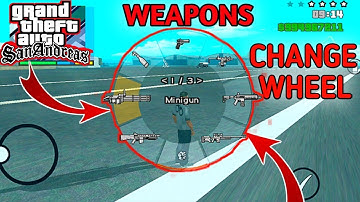 Gta sa weapons change wheel android | Gta v weapons wheel selector for gta sa android