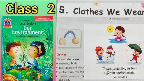 CLOTHES WE WEAR, Class 2 (Chapter 5) # Lets explore our environment # E.V.S