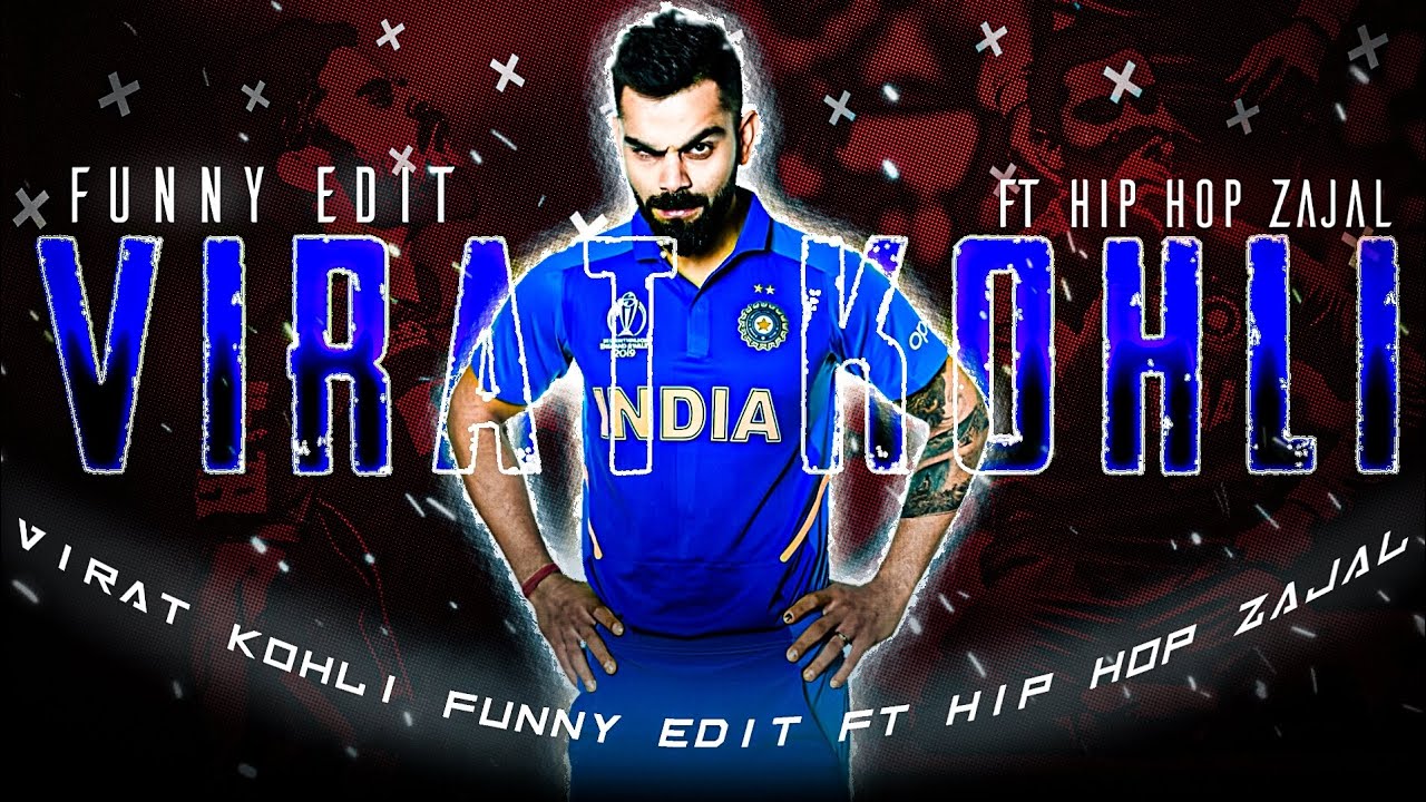 VIRAT KOHLI FUNNY EDIT FT HIP HOP ZAJAL viratkohli ftedit cricket 