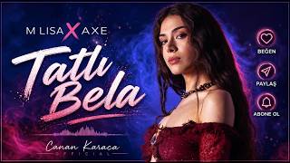 M Lisa x AXE - Tatlı Bela | AI Cover