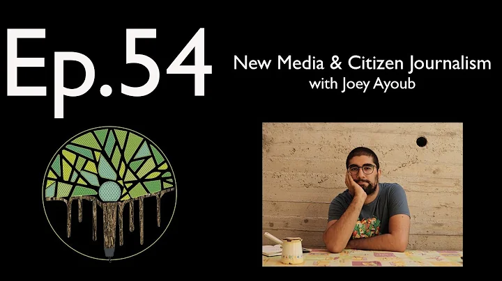 Ep.54 (Audio): New Media & Citizen Journalism with...