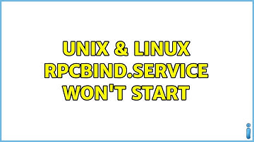 Unix & Linux: rpcbind.service won