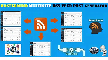 Mastermind Multisite RSS Feed Post Generator Plugin for WordPress | Codecanyon Scripts and Snippets