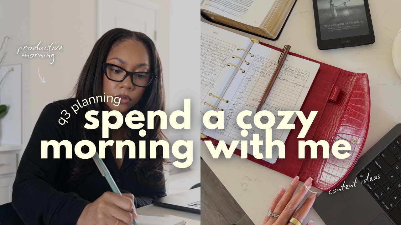 spend a cozy and PRODUCTIVE morning with me ☁️ | planning for q3, content ideas, etc. | vlog