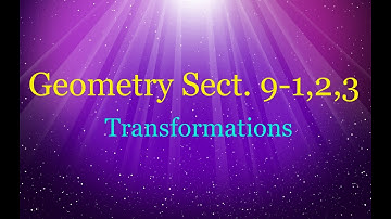 Geometry 8.1,2,3 - Transformations (2)