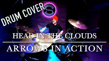 Arrows In Action - Head In The Clouds | DRUM COVER
