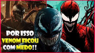 POR QUE O VENOM FICOU COM MEDO DO CARNIFICINA NO NOVO FILME? EXPLICADO!! Venom: Tempo de Carnificina