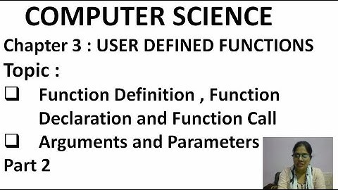 Chapter 3|User Defined Functions|Computer Science|12th Standard|Part 2|Functions Definition