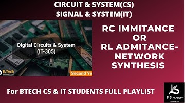 RC Impedance Circuit | Network Synthesis | Circuit & System | B.Tech | 3rd sem | Lect 27
