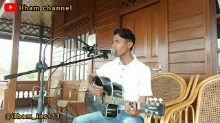 - cinta tak harus memiliki st12 (cover by ilham maulana) plus video clip