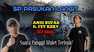 Download Lagu SP PASUKAN LANGIT Andy Sufar ft. Fey Rzky MP3