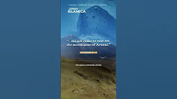 Difference Over The Real Location Of Noah S Ark In The Bible The Qur An 