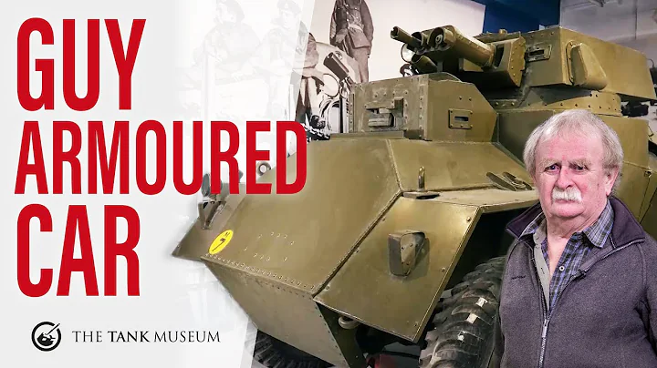 Tank Chats #126 | Guy Armoured Car | The Tank Museum