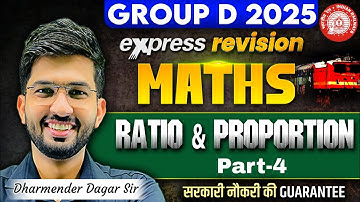 RRB Group D Maths Class 2025 | RATIO AND PROPORTION #4 | Maths Express Revision | Dharmender Dagar