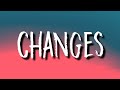 XXXTENTACION - changes (Lyrics)