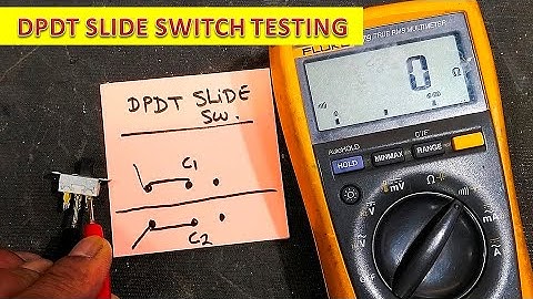 {923} How to test dpdt slide switch