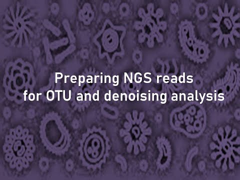 Preparing NGS reads for OTU and denoising analysis