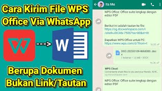 Cara Kirim File Yang Dibuat di WPS OFFICE Lewat Whatsapp Berupa Dokumen Bukan Link/Tautan screenshot 4