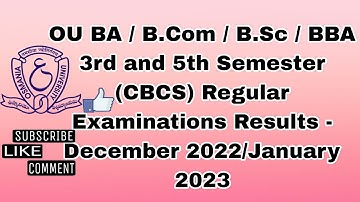 OU BA/ B.Com / B.Sc / BBA 3rd and 5th Semester (CBCS) Regular Examinations Results - Dec 22/Jan 23
