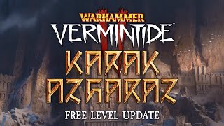 Karak Azgaraz | Free Update Trailer - Warhammer: Vermintide 2