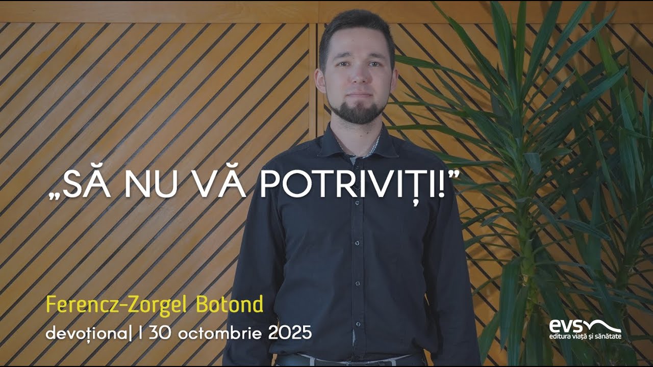 „SĂ NU VĂ POTRIVIȚI!”