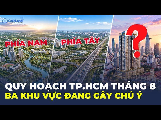 3 khu vực này tại TP.HCM “NÓNG” lên với loạt đồ án quy hoạch ĐÁNG CHÚ Ý