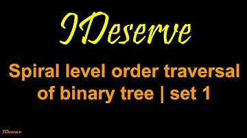 Spiral level order traversal of a binary tree