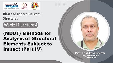 Lec 54:  (MDOF) methods for analysis of structural elements subject to impact (Part IV)
