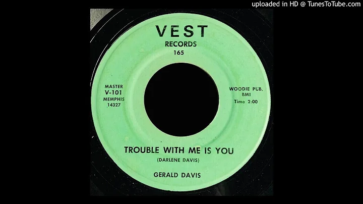 Gerald Davis - Trouble With Me Is You - Vest 45
