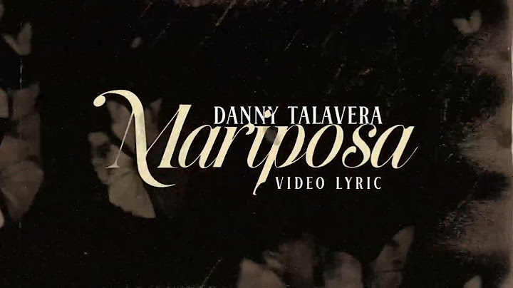 Danny Talavera - Mariposa (Lyric Video)